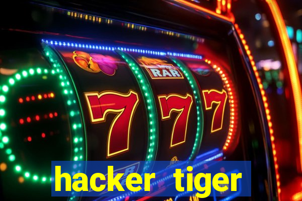 hacker tiger fortune download